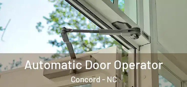  Automatic Door Operator Concord - NC