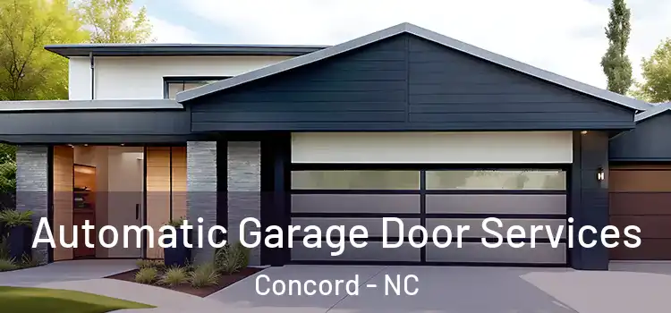  Automatic Garage Door Services Concord - NC