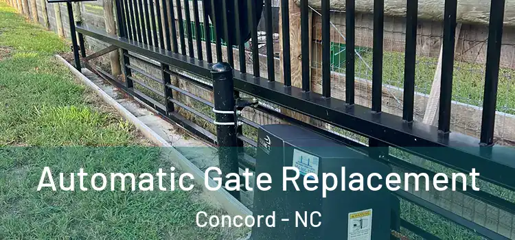 Automatic Gate Replacement Concord - NC