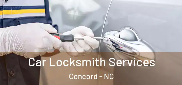  Car Locksmith Services Concord - NC