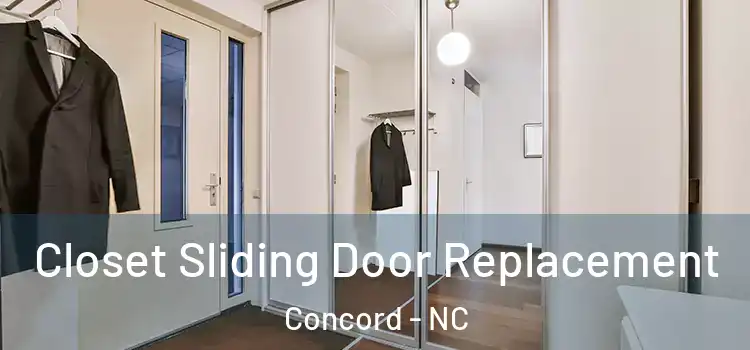 Closet Sliding Door Replacement Concord - NC