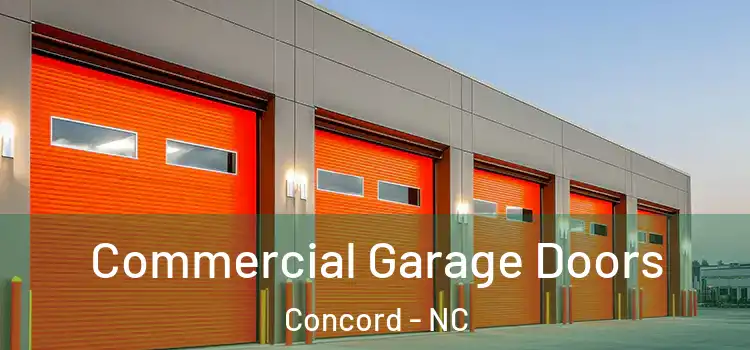  Commercial Garage Doors Concord - NC