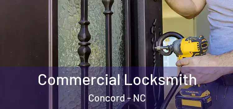 Commercial Locksmith Concord - NC