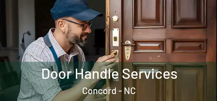 Door Handle Services Concord - NC