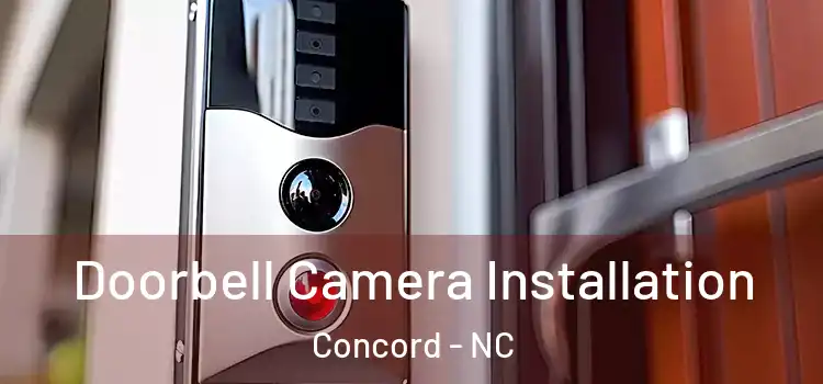  Doorbell Camera Installation Concord - NC