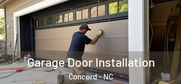  Garage Door Installation Concord - NC
