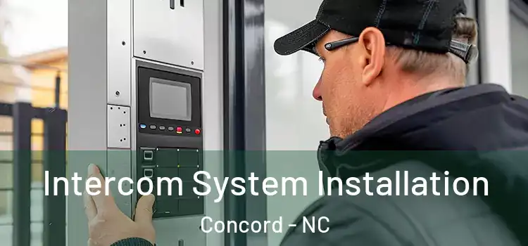 Intercom System Installation Concord - NC
