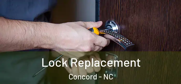  Lock Replacement Concord - NC