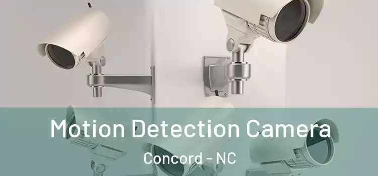  Motion Detection Camera Concord - NC