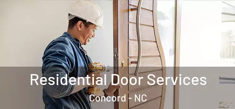  Residential Door Services Concord - NC