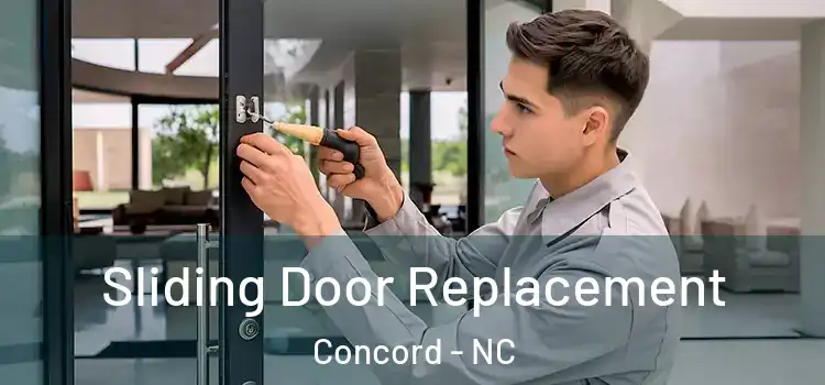 Sliding Door Replacement Concord - NC